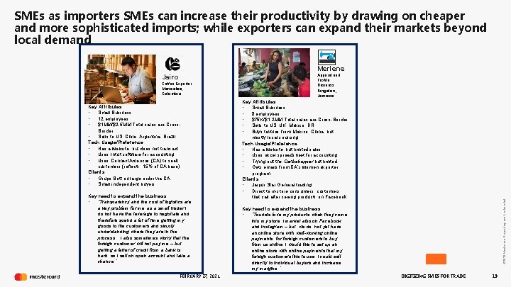 SMEs as importers SMEs can increase their productivity by drawing on cheaper and more