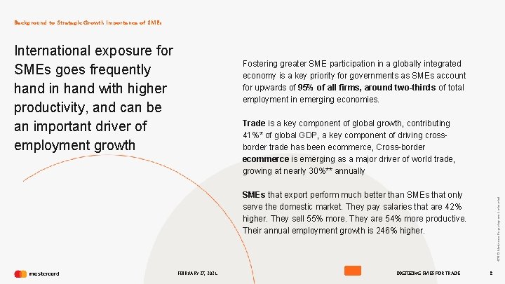Background to Strategic Growth importance of SMEs International exposure for SMEs goes frequently hand