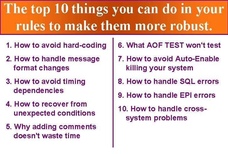 The top 10 things you can do in your rules to make them more