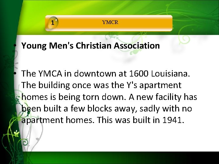 1 YMCR • Young Men's Christian Association • The YMCA in downtown at 1600