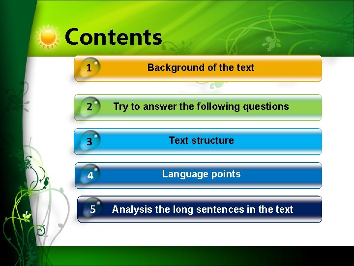 Contents 1 Background of the text 2 Try to answer the following questions 3