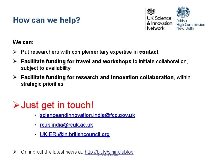 How can we help? We can: Ø Put researchers with complementary expertise in contact