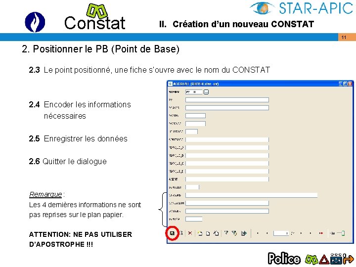 Constat II. Création d’un nouveau CONSTAT 11 2. Positionner le PB (Point de Base)