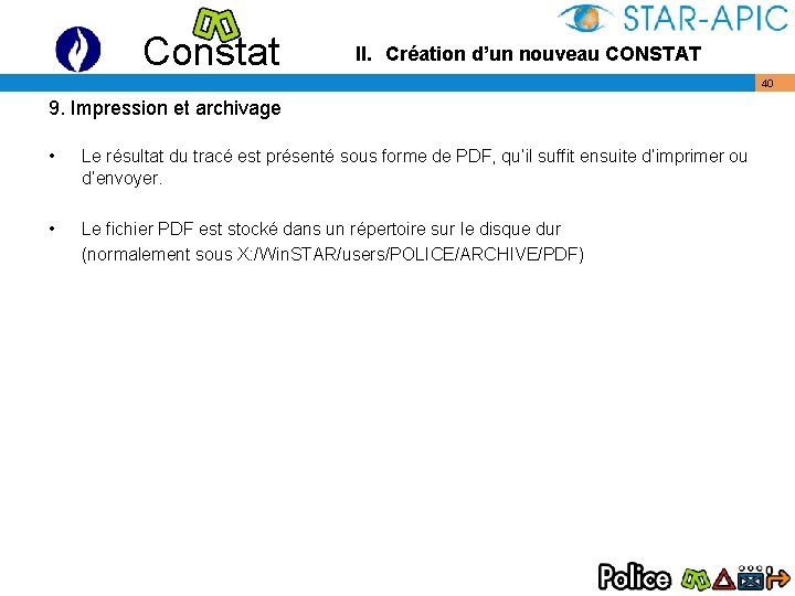 Constat II. Création d’un nouveau CONSTAT 9. Impression et archivage • Le résultat du