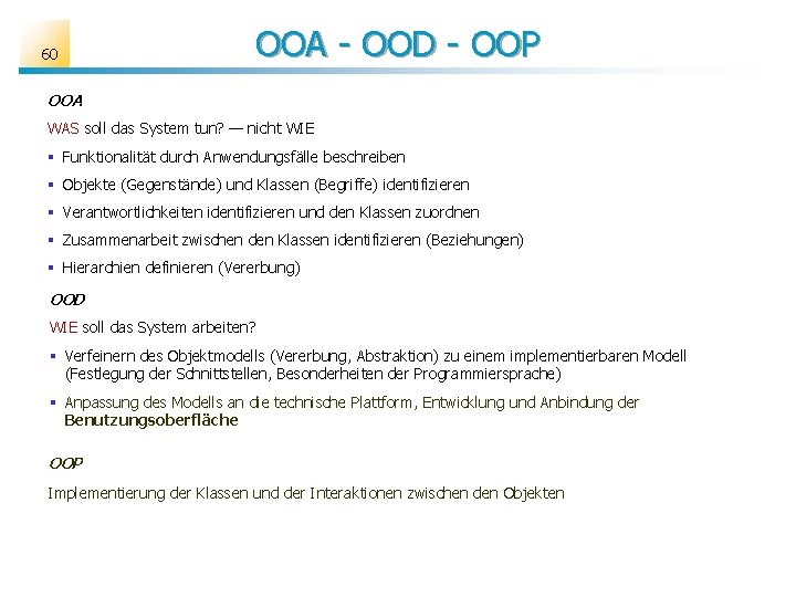 60 OOA - OOD - OOP OOA WAS soll das System tun? — nicht