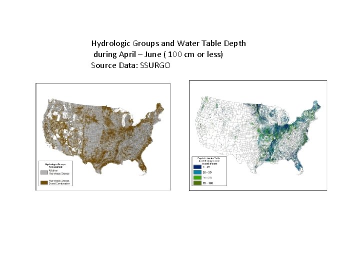Hydrologic Groups and Water Table Depth during April – June ( 100 cm or