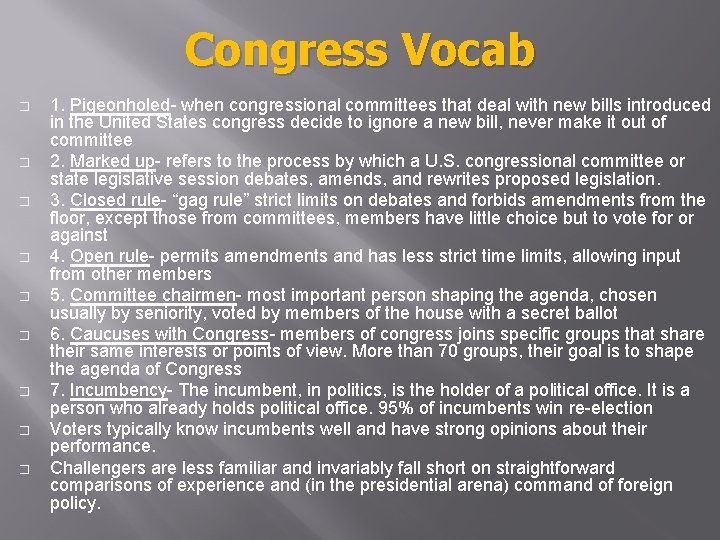 Congress Vocab � � � � � 1. Pigeonholed- when congressional committees that deal