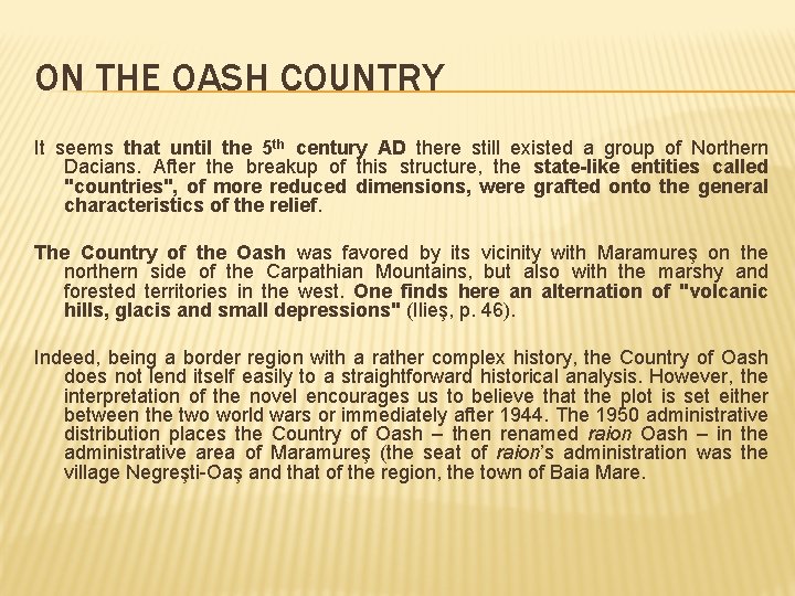 ON THE OASH COUNTRY It seems that until the 5 th century AD there