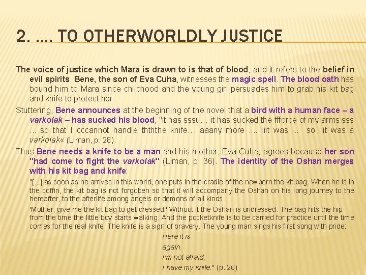 2. . . TO OTHERWORLDLY JUSTICE The voice of justice which Mara is drawn