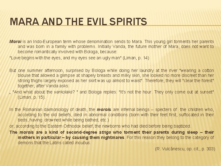 MARA AND THE EVIL SPIRITS Moroi is an Indo-European term whose denomination sends to