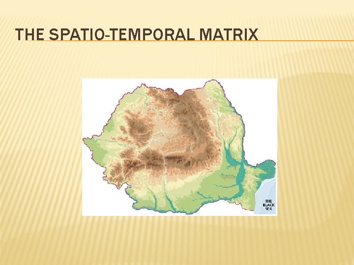 THE SPATIO-TEMPORAL MATRIX 