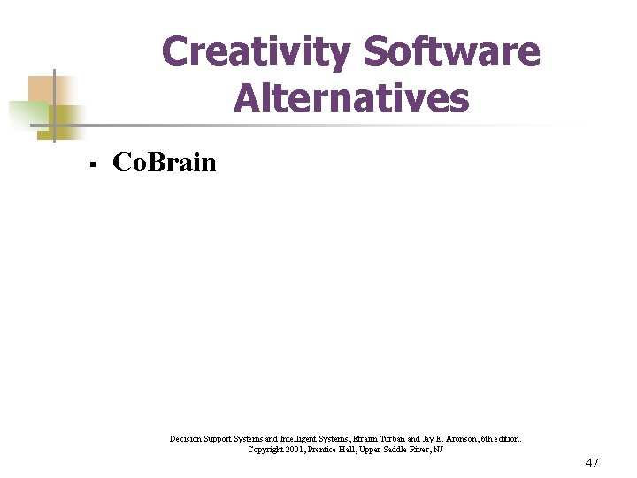 Creativity Software Alternatives § Co. Brain Decision Support Systems and Intelligent Systems, Efraim Turban