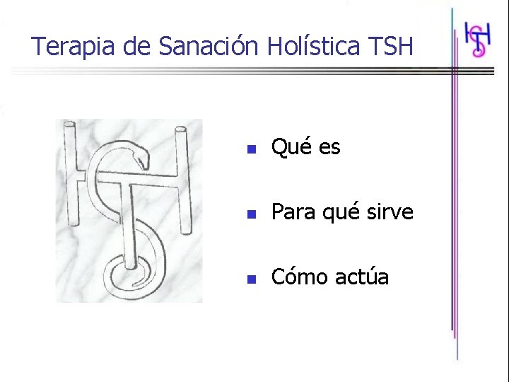 Terapia de Sanación Holística TSH n Qué es n Para qué sirve n Cómo