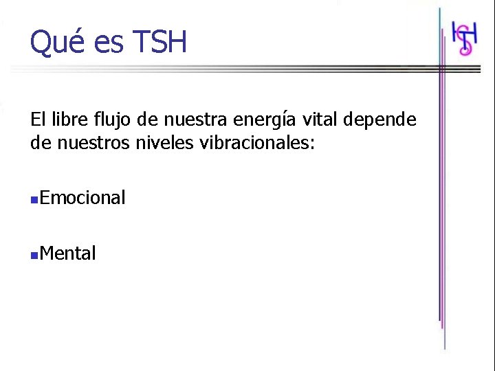 Qué es TSH El libre flujo de nuestra energía vital depende de nuestros niveles