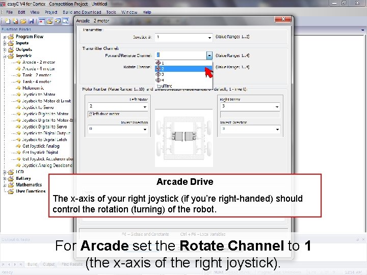 Arcade Drive The x-axis of your right joystick (if you’re right-handed) should control the Arcade Drive The x-axis of your right joystick (if you’re right-handed) should control the