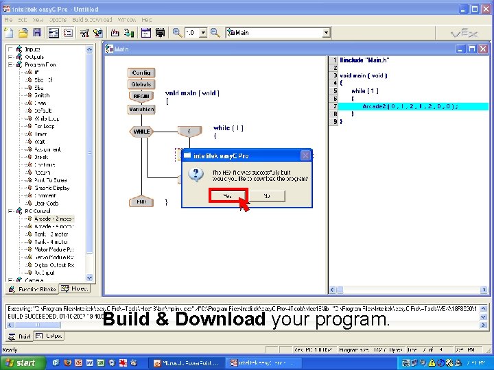 Build & Download your program. J. M. Gabrielse 