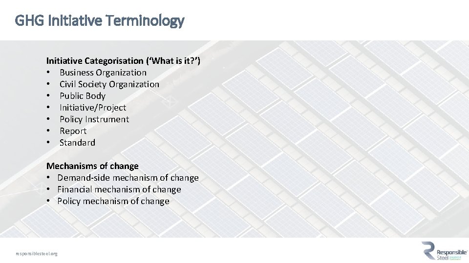 GHG Initiative Terminology Initiative Categorisation (‘What is it? ’) • Business Organization • Civil