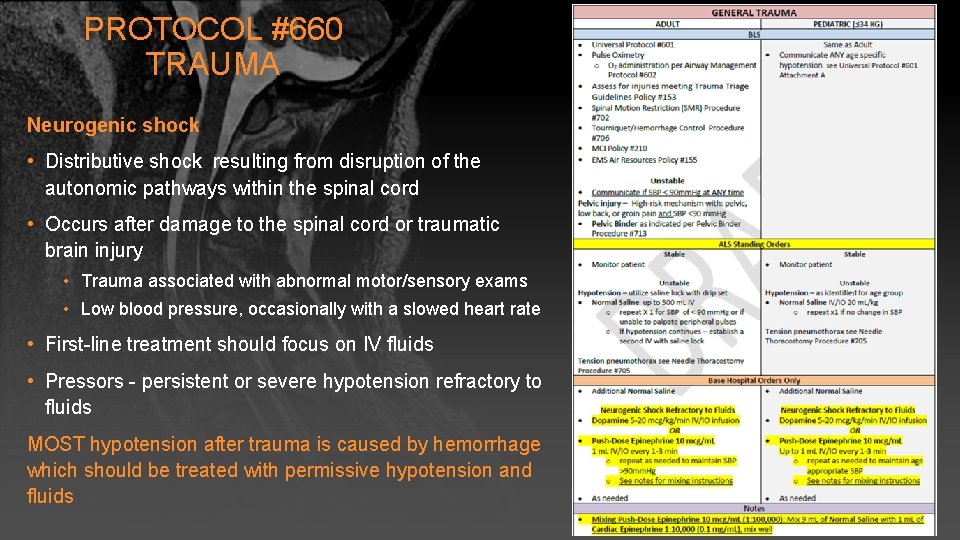 PROTOCOL #660 TRAUMA Neurogenic shock • Distributive shock resulting from disruption of the autonomic