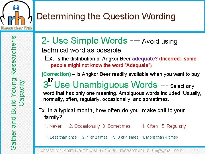 Gather and Build Young Researcher’s Capacity Determining the Question Wording 2 - Use Simple