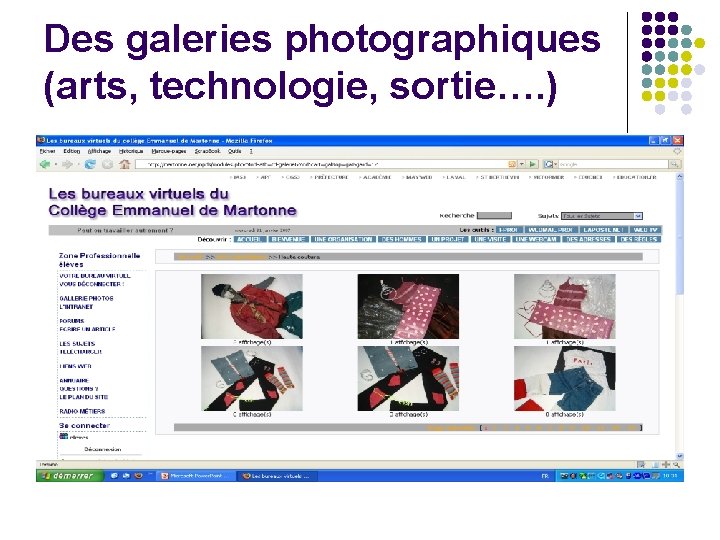 Des galeries photographiques (arts, technologie, sortie…. ) 