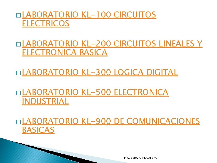 � LABORATORIO ELECTRICOS KL-100 CIRCUITOS � LABORATORIO KL-200 CIRCUITOS LINEALES Y ELECTRONICA BASICA �