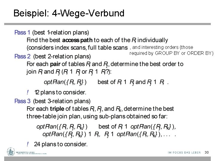 Beispiel: 4 -Wege-Verbund , and interesting orders (those required by GROUP BY or ORDER
