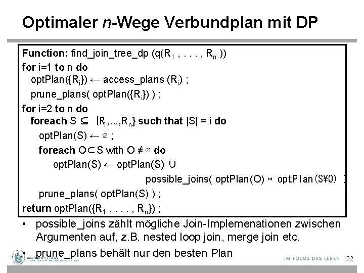 Optimaler n-Wege Verbundplan mit DP Function: find_join_tree_dp (q(R 1 , . . . ,