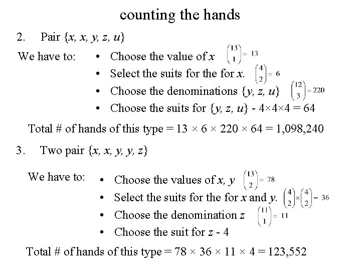 counting the hands 2. Pair {x, x, y, z, u} We have to: •