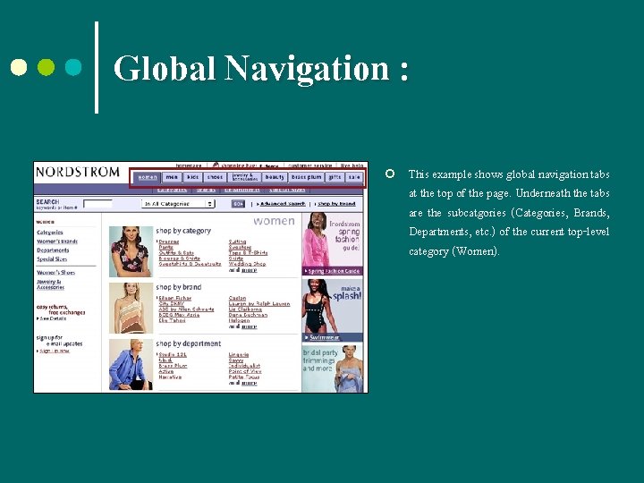 Global Navigation : ¢ This example shows global navigation tabs at the top of