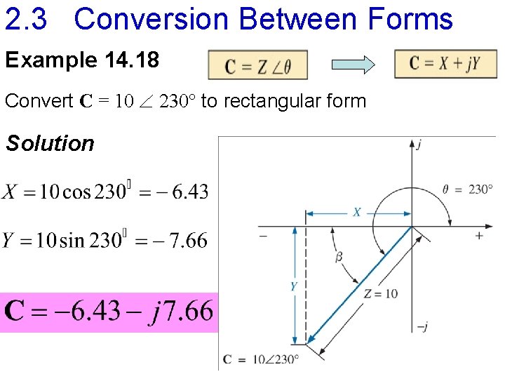 2. 3 Conversion Between Forms Example 14. 18 Convert C = 10 230 to