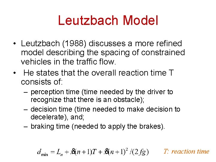 Leutzbach Model • Leutzbach (1988) discusses a more refined model describing the spacing of