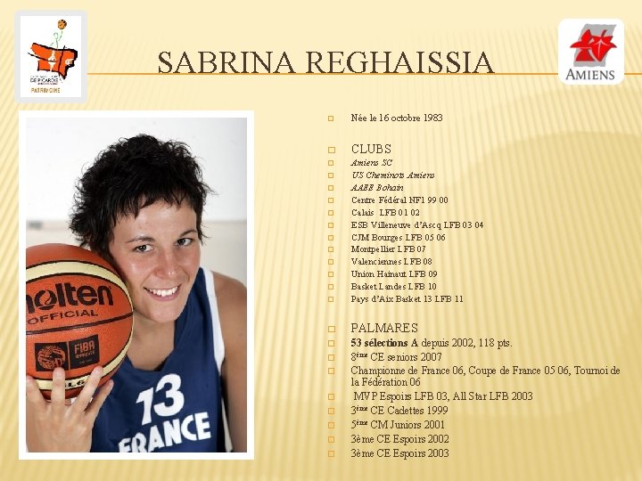 SABRINA REGHAISSIA � Née le 16 octobre 1983 � CLUBS � � Amiens SC