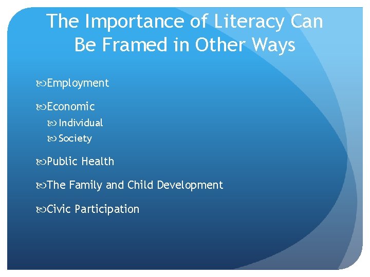 The Importance of Literacy Can Be Framed in Other Ways Employment Economic Individual Society