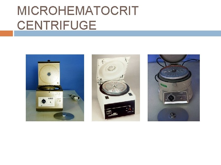 MICROHEMATOCRIT CENTRIFUGE 