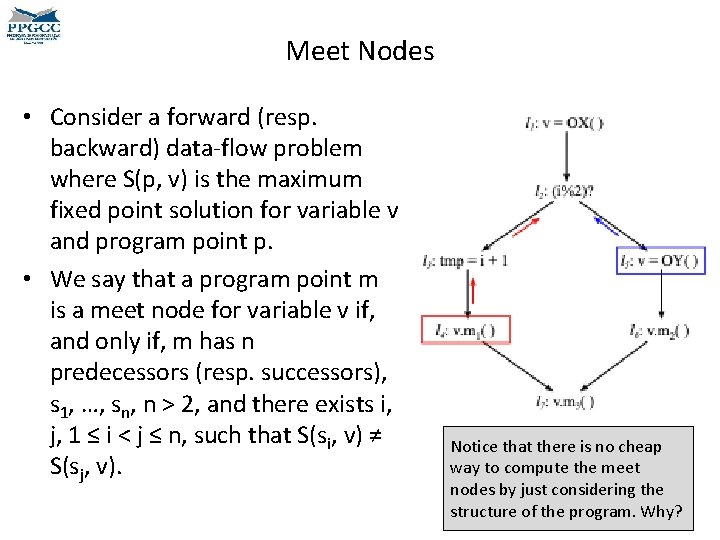 Meet Nodes • Consider a forward (resp. backward) data-flow problem where S(p, v) is