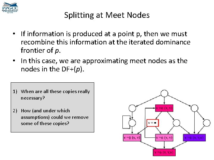 Splitting at Meet Nodes • If information is produced at a point p, then