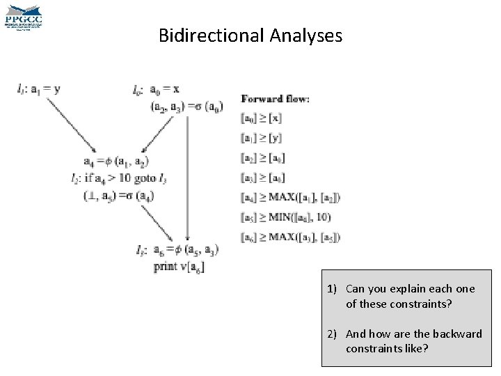 Bidirectional Analyses 1) Can you explain each one of these constraints? 2) And how