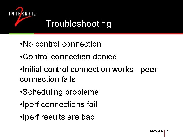 Troubleshooting • No control connection • Control connection denied • Initial control connection works