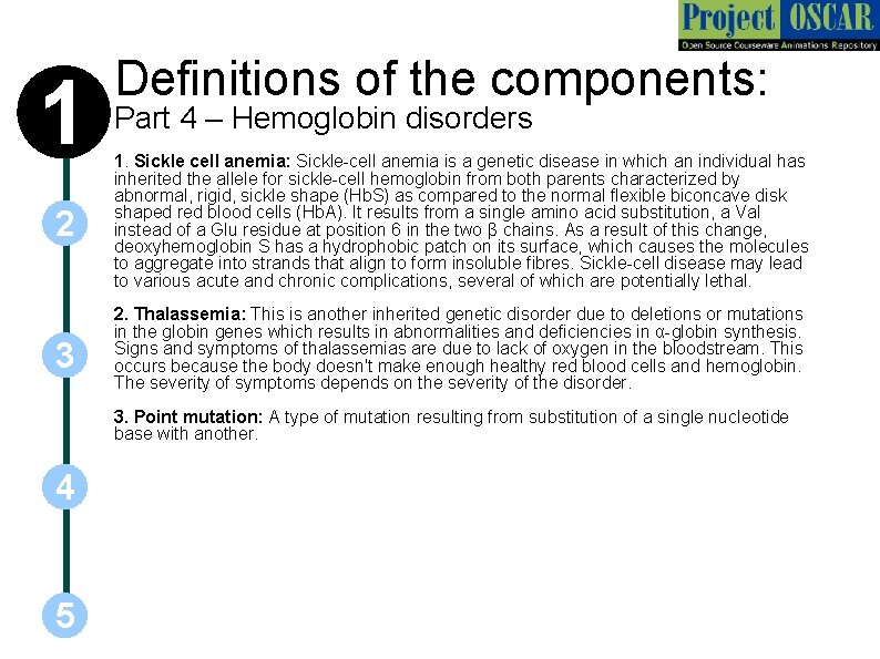 1 Definitions of the components: Part 4 – Hemoglobin disorders 2 1. Sickle cell