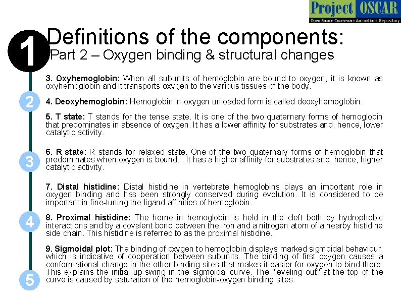 1 2 Definitions of the components: Part 2 – Oxygen binding & structural changes