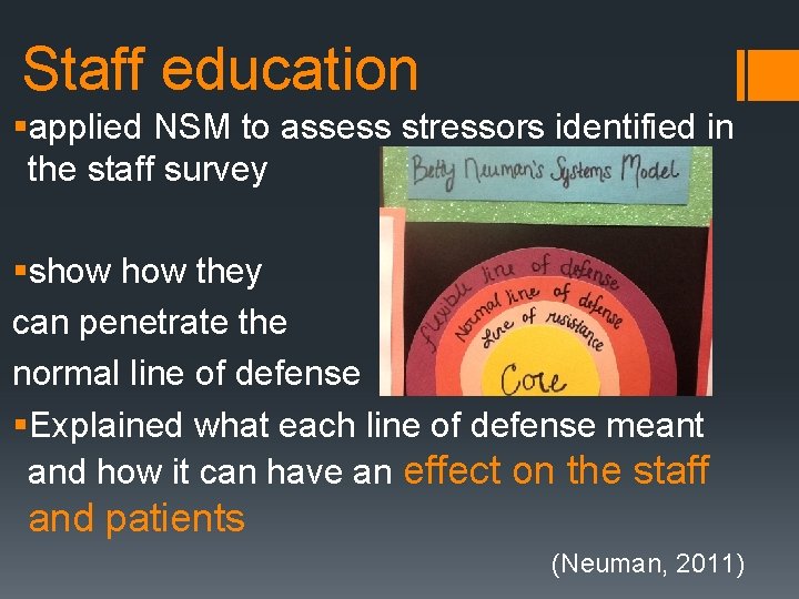 Staff education §applied NSM to assess stressors identified in the staff survey §show they