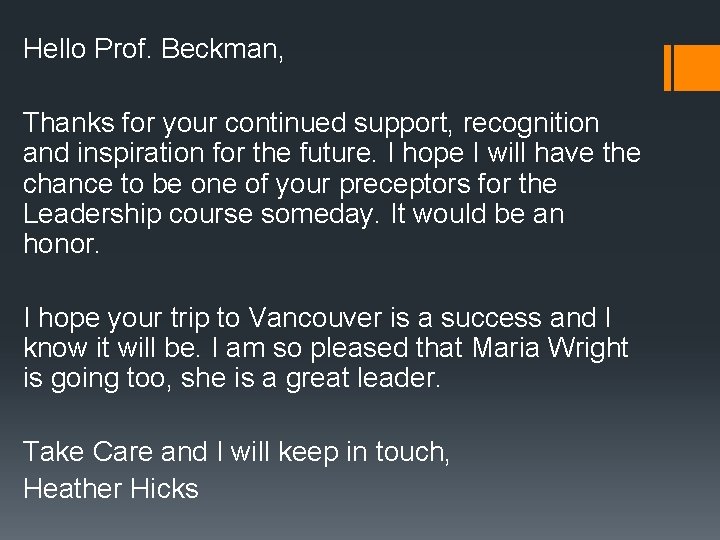 Hello Prof. Beckman, Thanks for your continued support, recognition and inspiration for the future.