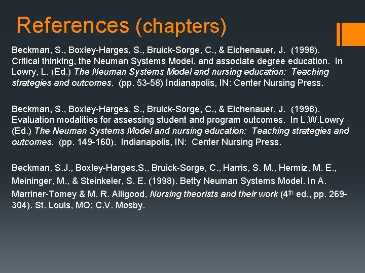 References (chapters) Beckman, S. , Boxley-Harges, S. , Bruick-Sorge, C. , & Eichenauer, J.