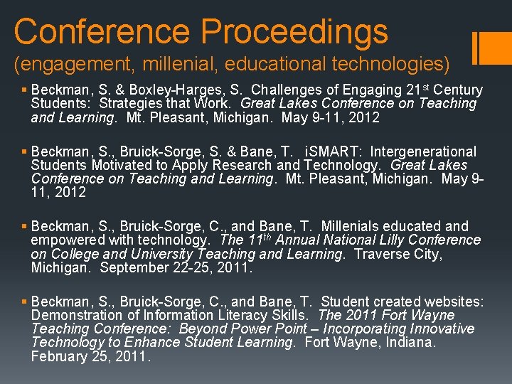 Conference Proceedings (engagement, millenial, educational technologies) § Beckman, S. & Boxley-Harges, S. Challenges of