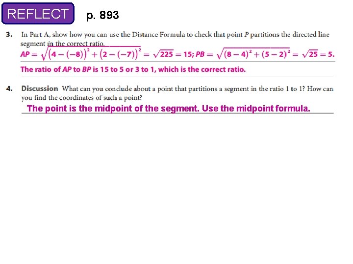 REFLECT p. 893 The point is the midpoint of the segment. Use the midpoint REFLECT p. 893 The point is the midpoint of the segment. Use the midpoint
