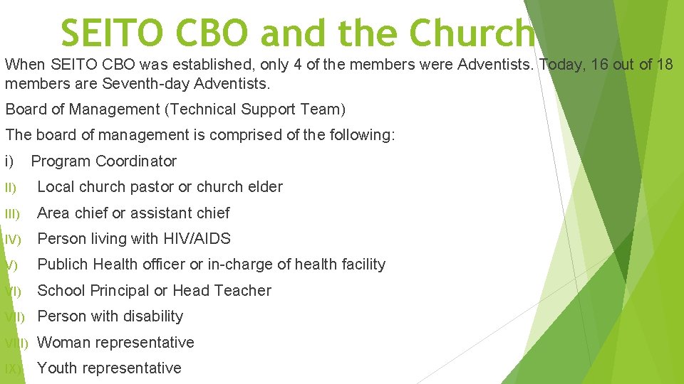 SEITO CBO and the Church When SEITO CBO was established, only 4 of the