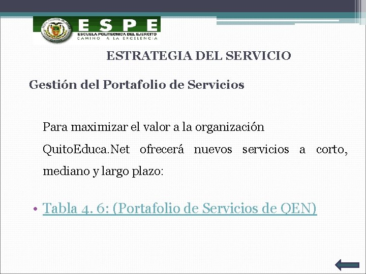 ESTRATEGIA DEL SERVICIO Gestión del Portafolio de Servicios Para maximizar el valor a la