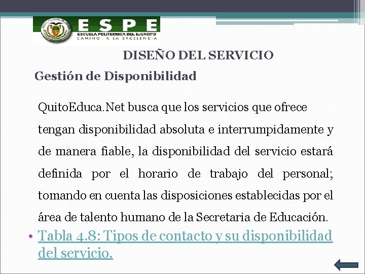 DISEÑO DEL SERVICIO Gestión de Disponibilidad Quito. Educa. Net busca que los servicios que