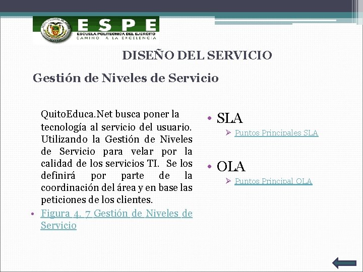 DISEÑO DEL SERVICIO Gestión de Niveles de Servicio Quito. Educa. Net busca poner la