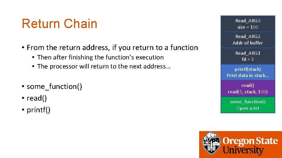 Return Chain • From the return address, if you return to a function •